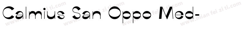 Calmius San Oppo Med字体转换